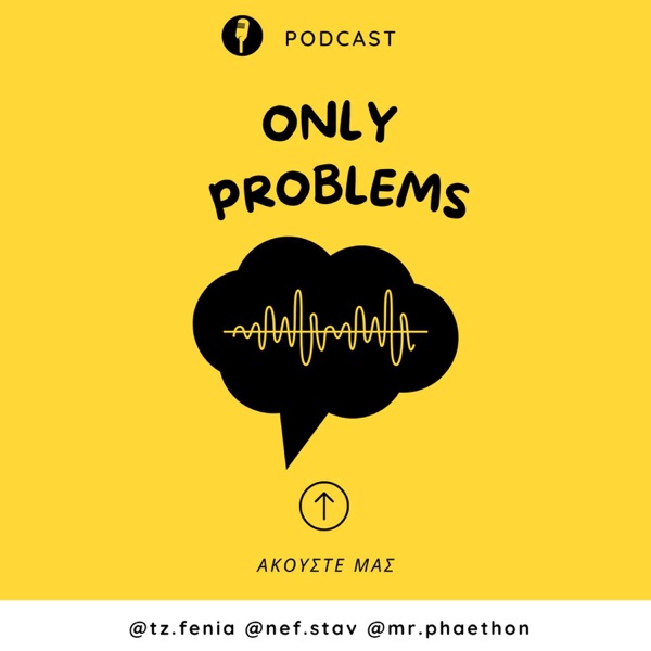 only problems podcast