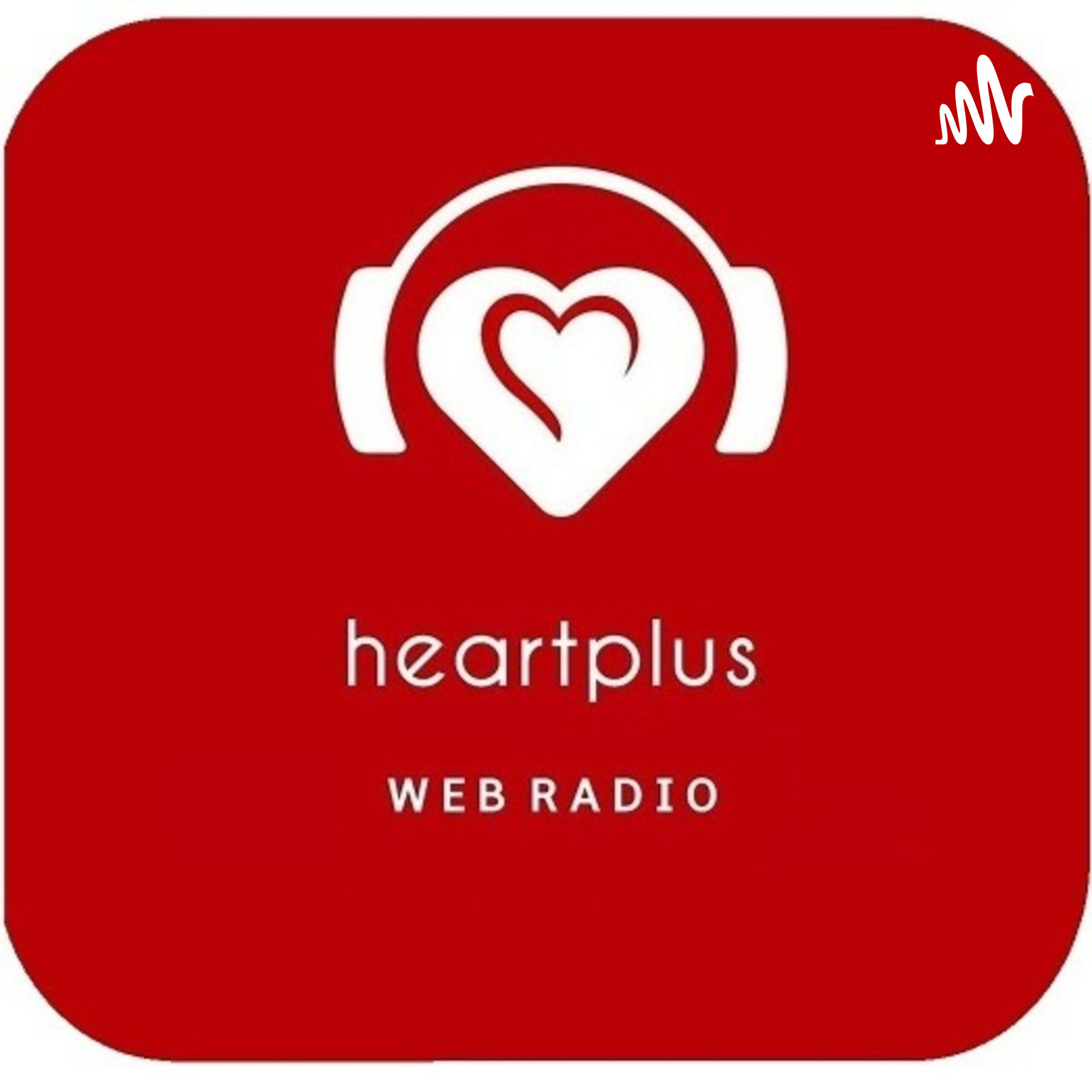HeartPlus WEB Radio Podcast